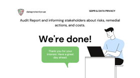 Audit Report and informing stakeholders about risks, remedialactions, and costs.