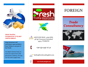 Buy Wholesale Goods From Turkey. Import and Export Goods From and To Turkey. With the help of Fresh Trading, empower your supply chain worldwide.