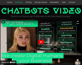 Please watch the video on our landing page at https://avataris.io/chatbot. It will answer most of your questions in an entertaining, easy way.