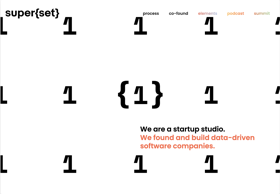 SuperSet – one-time project for startup studio that build data-driven software companies.