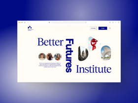 Better Futures Institute: A dynamic and engaging site, reimagined in Webflow to align with its vision for innovation and impact.