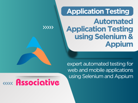 Automated Application Testing using Selenium & Appium
