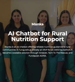 Manka is an AI chatbot offering reliable nutrition guidance to rural communities in Tungurahua.