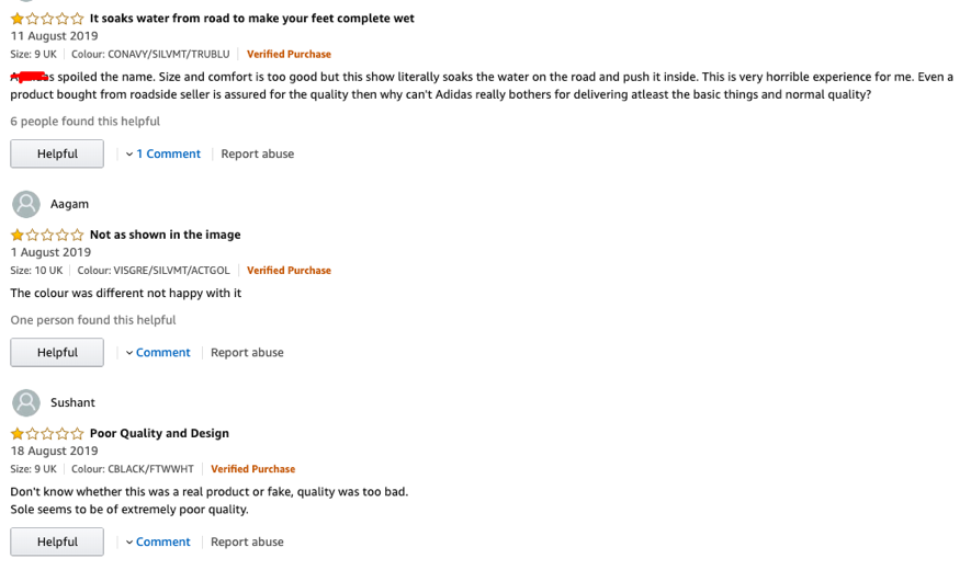 For example, in bad reviews of shoes, customers complain that the shoe isn't waterproof as advertised and that the product looked different from its photos.