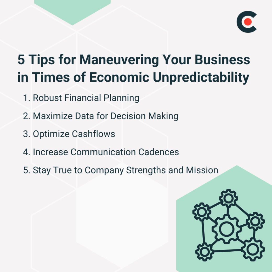 5 practical tips for maneuvering your business in times of economic unpredictability