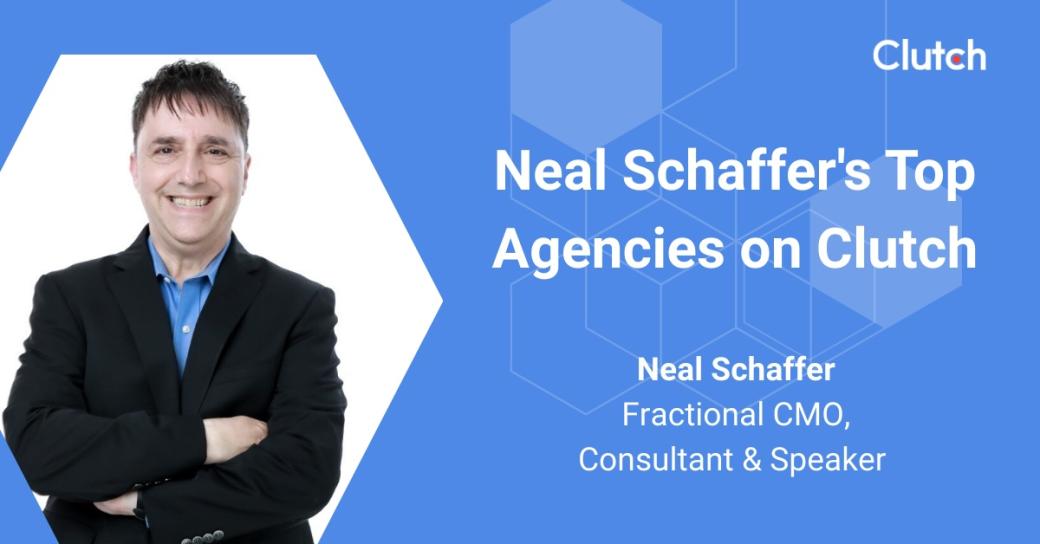 Neal Schaffer's Top Agencies on Clutch