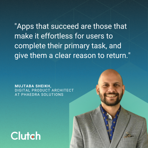 Mujtaba Sheikh, Digital Product Architect at Phaedra Solutions