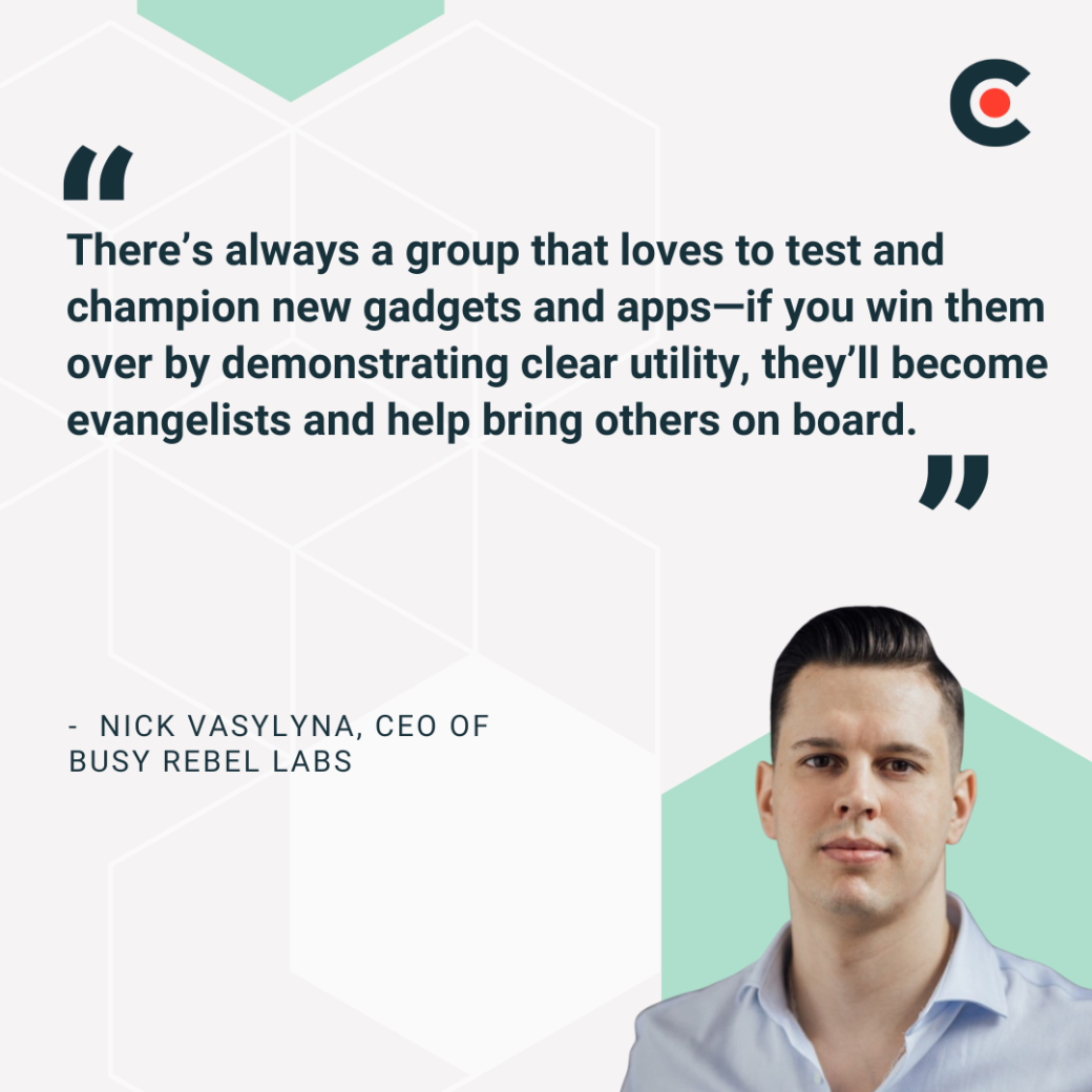 Nick Vasylyna speaks about early adopters