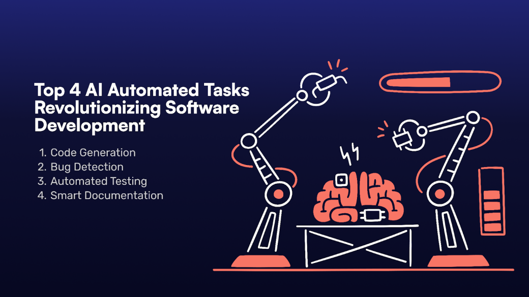 Top 4 AI Automated Tasks Revolutionizing Software Development