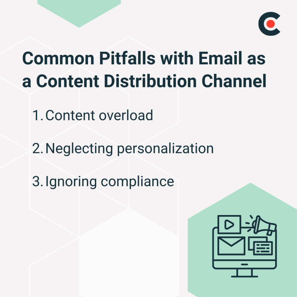 Common Pitfalls With Email as a Content Distribution Channel 