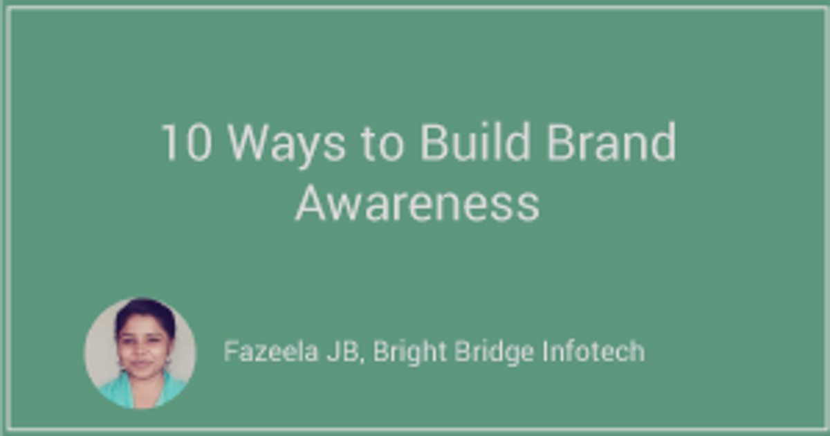 10 Ways to Build Brand Awareness | Clutch.co