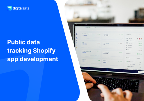 E-Commerce Development Package Example: Public Data Tracking Shopify App development