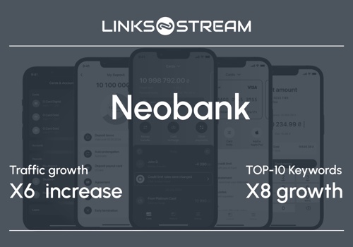 Search Engine Optimization Package Example: Neobank to the TOP in 5 months!
