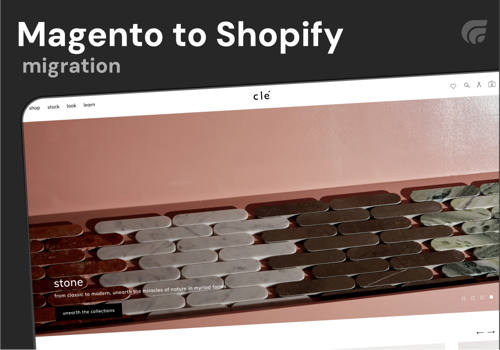 Web Design Package Example: Clé Tile | Magento + WordPress to Shopify Plus