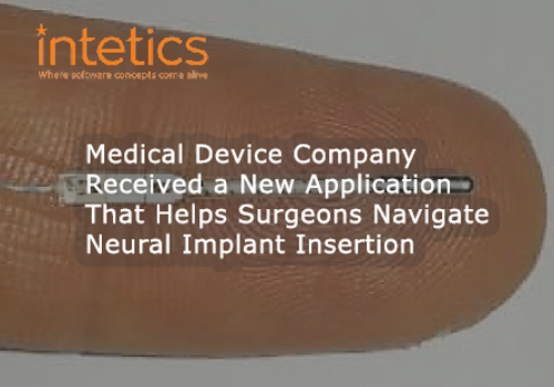 Custom Software Development Package Example: Neural Implant Insertion Navigation App