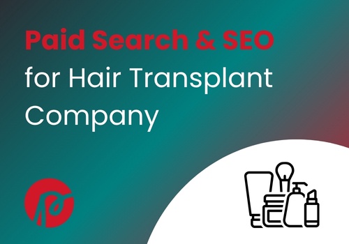 Search Engine Optimization Package Example: Paid Search & SEO for Hair Transplant Company
