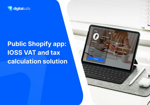 E-Commerce Development Package Example: Public Shopify app: lOSS VAT and tax calculation