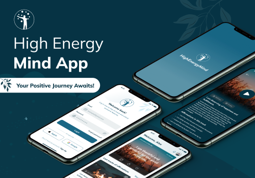 Mobile App Development Package Example: High energy Mind app:- Your Positive Journey Await