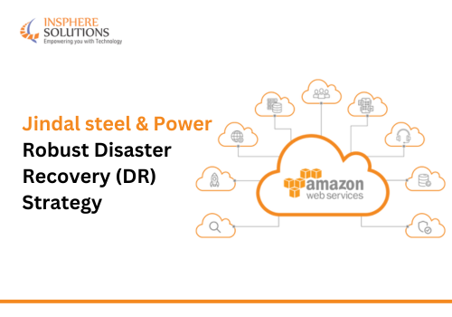 Cloud Consulting & SI Package Example: JSPL Robust Disaster Recovery (DR) Strategy