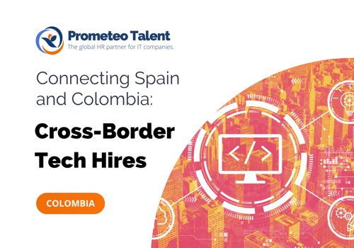 Recruiting Package Example: Connecting Spain and Colombia: Cross-Border hires