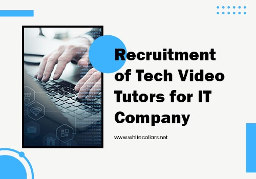 Recruiting Package Example: Recruitment of Tech Video Tutors for IT Company