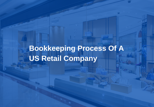 Accounting Package Example: Bookkeeping Process For A US Retail Company
