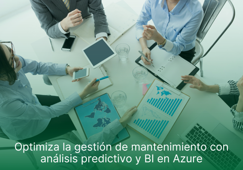 BI & Big Data Consulting & SI Package Example: Mantenimiento análisis predictivo y BI en Azure