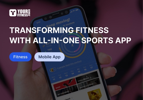 Mobile App Development Package Example: Transforming fitness with all-in-one sports app