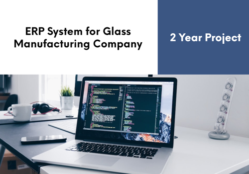Custom Software Development Package Example: ERP System for Glass Manufacturing Company