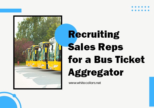 Recruiting Package Example: Recruiting Sales Reps for a Bus Ticket Aggregator