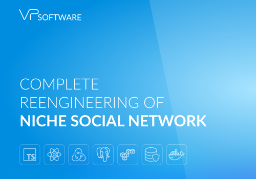 Custom Software Development Package Example: Complete Reengineering of a Niche Social Network