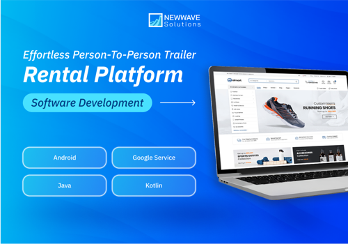 Custom Software Development Package Example: A Platform to Connect Trailer Renters and Owners