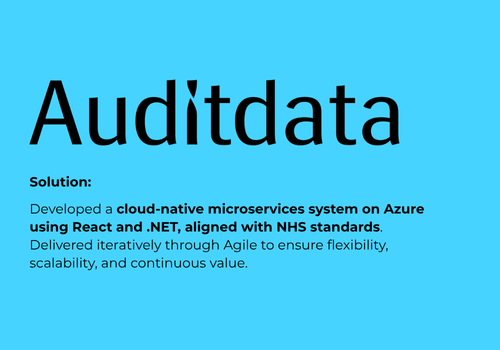 Enterprise App Modernization Package Example: Software Development for NHS Compliance: Auditdata