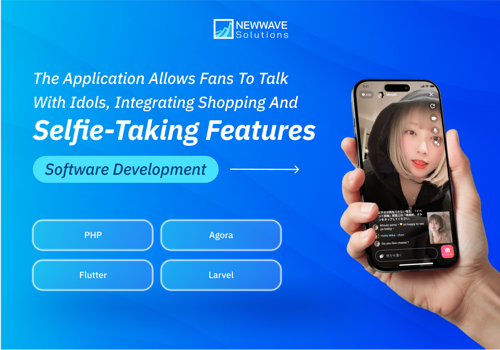 Custom Software Development Package Example: The Application Allows Fans To Talk With Idols