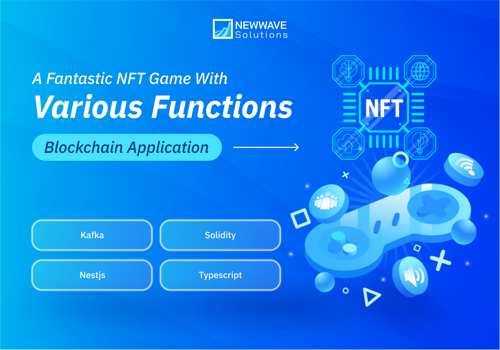 Custom Software Development Package Example: A Fantastic NFT Game with Various Functions
