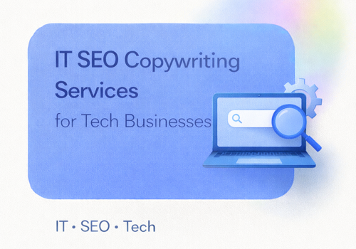 Content Writing Services Package Example: IT SEO Copywriting Services for Tech Businesses