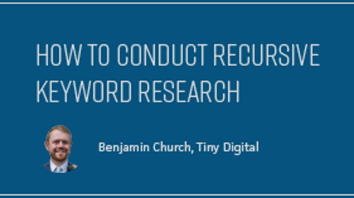 How to Conduct Recursive Keyword Research