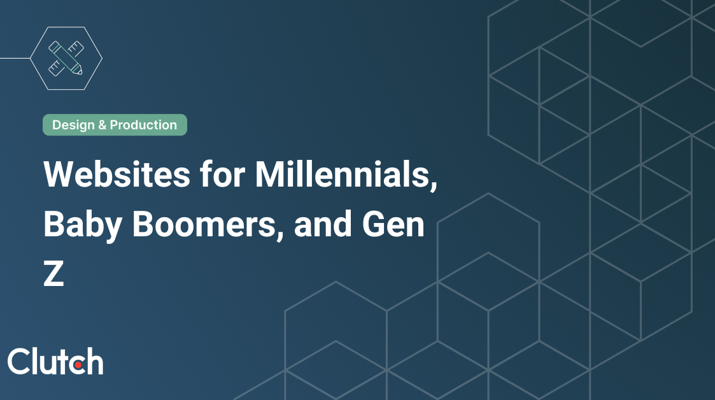 Websites for Millennials, Baby Boomers, and Gen Z