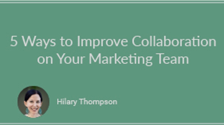 5 Ways to Improve Collaboration in Your Marketing Team