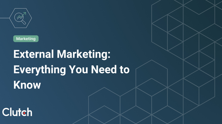 External Marketing: Everything You Need to Know