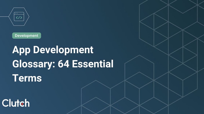 App Development Glossary: 64 Essential Terms