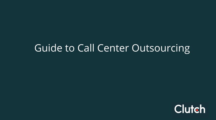 Guide to Call Center Outsourcing 
