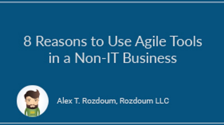 8 Reasons to Use Agile Tools in a Non-IT Business