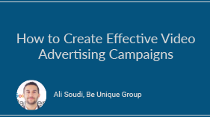 How to Create Effective Video Advertising Campaigns