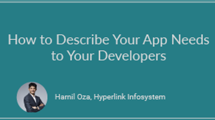 How to Describe Your App Needs to Your Developers