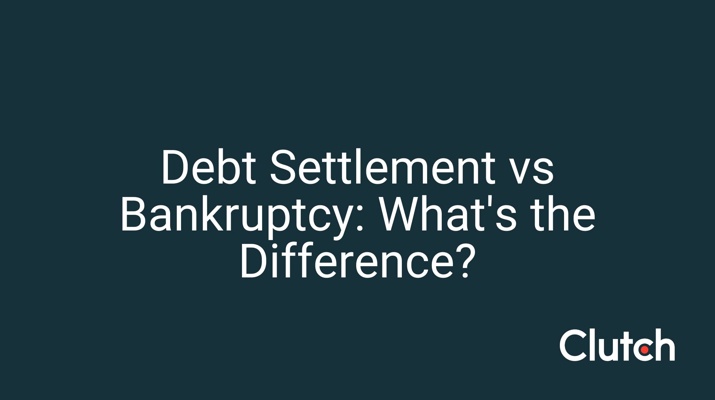 Debt Settlement vs Bankruptcy: What's the Difference?