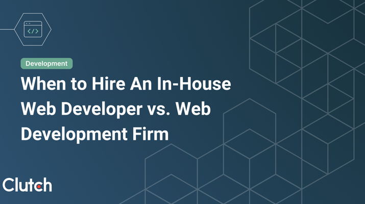 When to Hire An In-House Web Developer vs. Web Development Firm