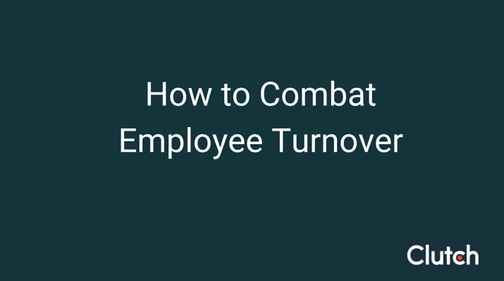 How to Combat Employee Turnover