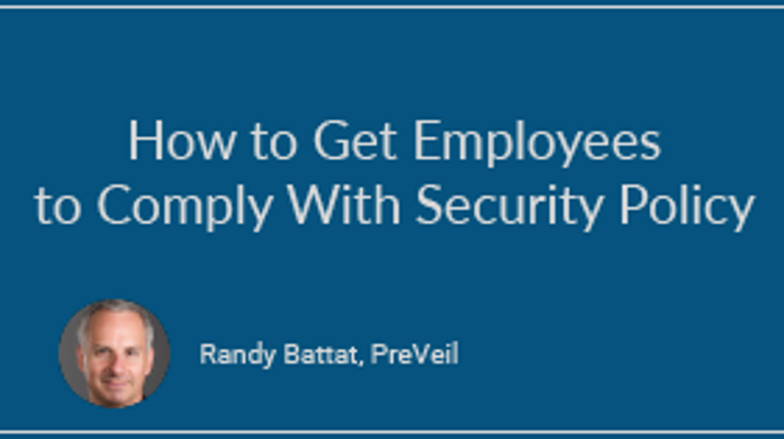 How to Get Employees to Comply With a Security Policy