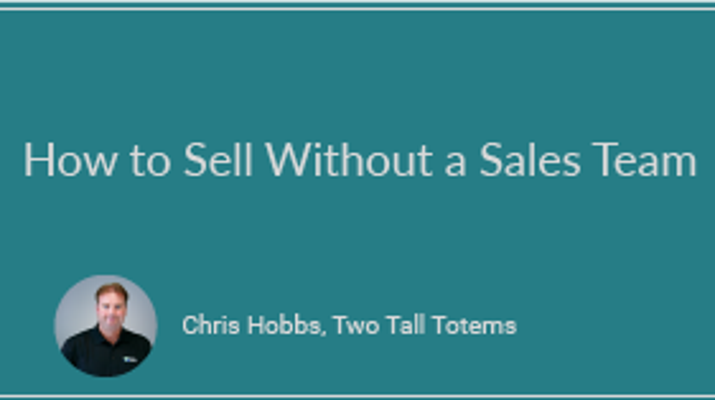 How To Sell Without A Sales Team